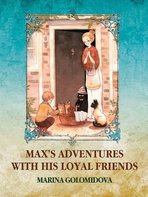 cover image of Max's Adventures with His Loyal Friends